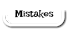 Mistakes